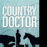 TALES OF A COUNTRY DOCTOR is Released Video