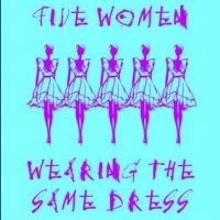 Duke City Rep to Present FIVE WOMEN WEARING THE SAME DRESS, 5/16-26 Video