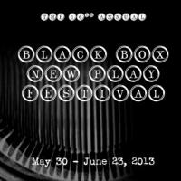 16th Annual BLACK BOX NEW PLAY FESTIVAL Runs Now thru 6/23 Video
