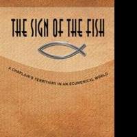 Emmalou Kirchmeier Explores Challenges of Chaplains in THE SIGN OF THE FISH