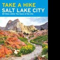 Outdoors Expert Offers Best Hikes in TAKE A HIKE SALT LAKE CITY