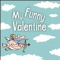 Waukesha Civic Theatre Stages MY FUNNY VALENTINE Tonight