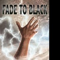 Journalstone Publishing Announces the Upcoming Release of FADE TO BLACK Video