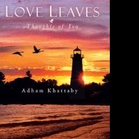 Adham Khattaby Takes Readers on Flight in LOVE LEAVES Video