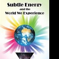 Rich Ralston Explains How Subtle Energy Operates in New Book Video