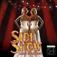 SIDE SHOW's 'ADDED ATTRACTIONS' Live 54 Below Recording Released Today Video
