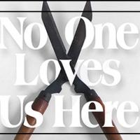 NO ONE LOVES US HERE Begins Tonight at Urban Stages Video