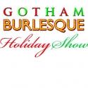 GOTHAM BURLESQUE Offers Holiday Show Tonight Video