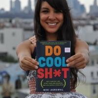 'DO COOL SH*T', by Social Entrepreneur Miki Agrawal is Released, 8/6 Video
