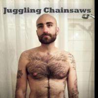 JUGGLING CHAINSAWS by Andrew Maksymowicz, Now Available at Amazon