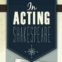 The Pearl Presents James DeVita's IN ACTING SHAKESPEARE, 1/10-2/3 Video