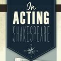 The Pearl Presents James DeVita's IN ACTING SHAKESPEARE, 1/10-2/3