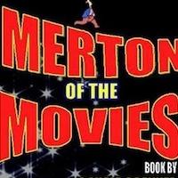 CETM to Present MERTON OF THE MOVIES: THE MUSICAL Concert, 3/7 - 3/9 Video