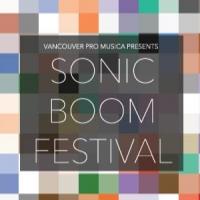Sonic Boom Music Festival 2015 Kicks Off Today in Vancouver Video