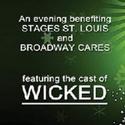 Cast of WICKED to Host Benefit for STAGES and BC/EFA,