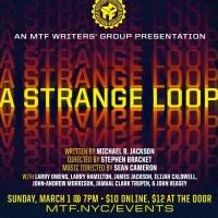 Musical Theatre Factory Presents STRANGE LOOP Video