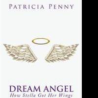 Patricia Penny Releases DREAM ANGEL HOW STELLA GOT HER WINGS Video