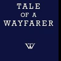 TALE OF A WAYFARER is Now Available