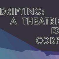Girls' Club to Present DRIFTING: A THEATRICAL EXQUISITE CORPSE, 11/22 22, 7pm