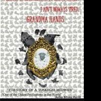 'I Aint Noways Tired: Grandma Hands' Shows the Times of Segregation and Jim Crow