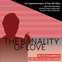 Israeli Stage to Present THE BANALITY OF LOVE for Over 400 Students, 4/28 Video