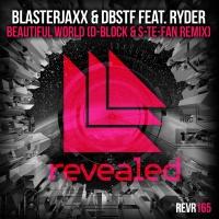 D-BLOCK and S-TE-FAN Remix Blasterjaxx Collab 'Beautiful World'