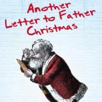 ANOTHER LETTER TO FATHER CHRISTMAS Set for BPA, Begin. 12/8 Video