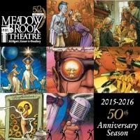 THE EXPLORERS CLUB, LEGENDS!, ATOMIC, CALENDAR GIRLS and More Set for Meadow Brook…
