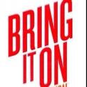 BRING IT ON: THE MUSICAL Soars Back Into Action Tomorrow, 11/1 Video