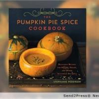 THE PUMPKIN PIE SPICE COOKBOOK Launches Just In Time for Thanksgiving