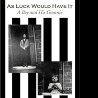 Monty Raine Uncovers Boyhood Journey in AS LUCK WOULD HAVE IT