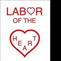 Arlene Warner Releases LABOR OF THE HEART