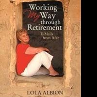 Lola Albion Recounts Her Experiences in 'Working My Way through Retirement'