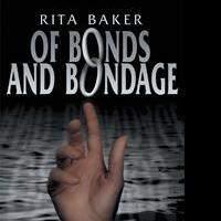 Rita Baker Releases OF BONDS AND BONDAGE Video