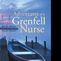 Rosalie Lombard Releases ADVENTURES OF A GRENFELL NURSE