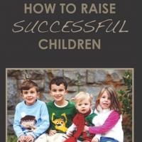 Parenting Book, 'How To Raise Successful Children' Addresses Raising Successful Child