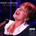 Patti LuPone's FAR AWAY PLACES Album Gets 1/15 Release! Video