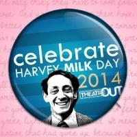 Theatre Out to Celebrate LGBT Rights Leader Harvey Milk, 5/22 - 5/24 Video