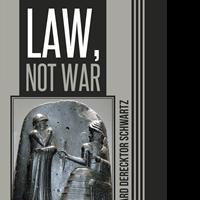 New Book, 'Law, Not War' by Richard Schwartz is Released Video