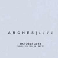 Arches LIVE 2014 Programme Announced; Festival Runs Oct 2-11 Video
