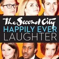 The Second City Opens HAPPILY EVER LAUGHTER Tonight, 6/13-14 Video