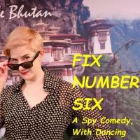 FIX NUMBER SIX to Premiere 5/29 as Part of Planet Connections Theatre Festivity Video