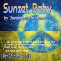 Primal Forces Productions Presents Dominique Morisseau's SUNSET BABY, Now thru 12/21