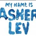 MY NAME IS ASHER LEV Opens at Westside Theatre Tonight Video