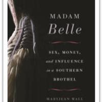 University Press of Kentucky to Release MADAM BELLE by Maryjean Wall