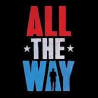 ALL THE WAY Offers Subsidized Student Tickets to NYC Public High Schools, May-June 20 Video