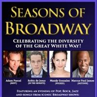 Adam Pascal, Mandy Gonzalez and More Set for SEASONS OF BROADWAY Three-City Tour…