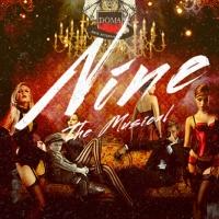 DOMA Theatre Company Presents NINE, Now thru 8/18 Video