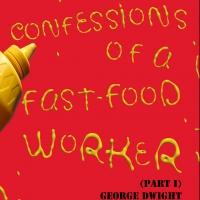 Announcing the Release of the eBook, 'Confessions of a Fast-Food Worker (Pt. 1)'