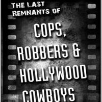 L.A. Premiere of Tom Cavanaugh's THE LAST REMNANTS OF COPS, ROBBERS & HOLLYWOOD COWBO Video